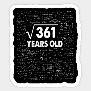 19 years old 19th birthday Gift Square Root of 361 Science Lover Gifts Bday Sticker